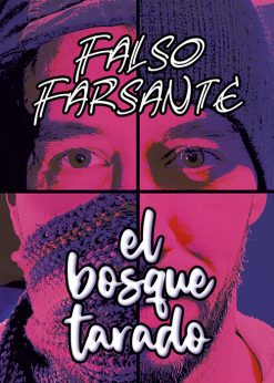 Portada de Falso Farsante - el bosque tarado